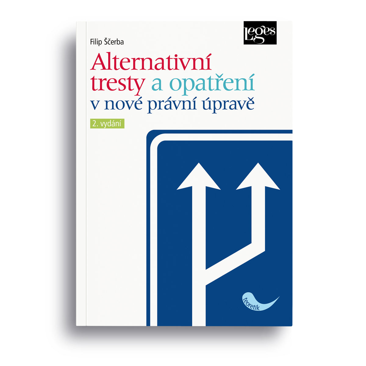 Alternativní tresty a opatření v nové právní úpravě