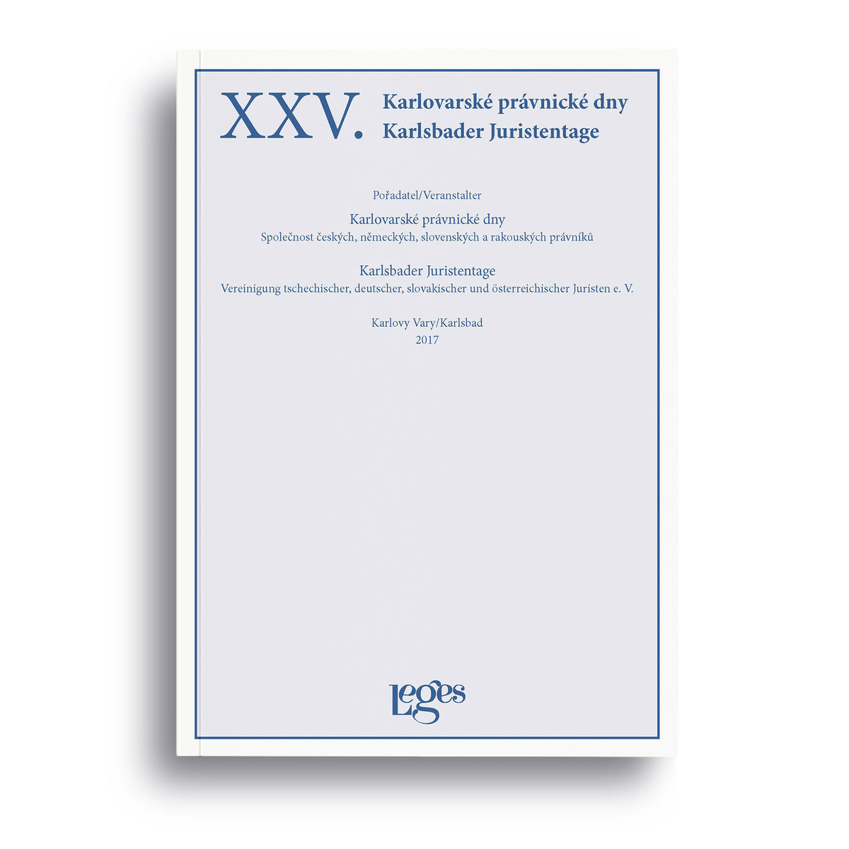 XXV. Karlovarské právnické dny - Jubilejní sborník
