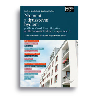 Nájemní a družstevní bydlení podle občanského zákoníku a zákona o obchodních korporacích