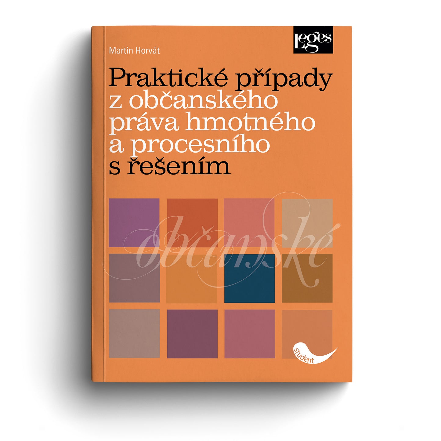 Praktické případy z občanského práva hmotného a procesního s řešením