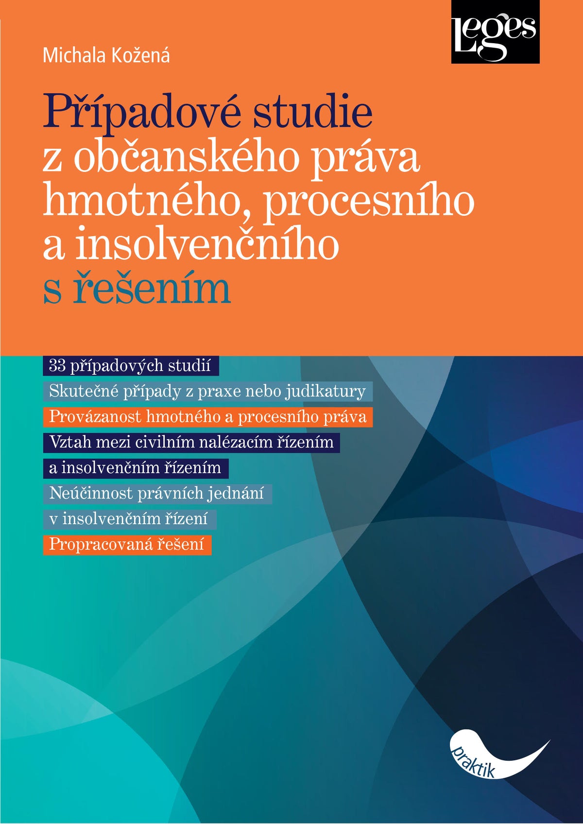 Případové studie z občanského práva hmotného, procesního a insolvenčního s řešením