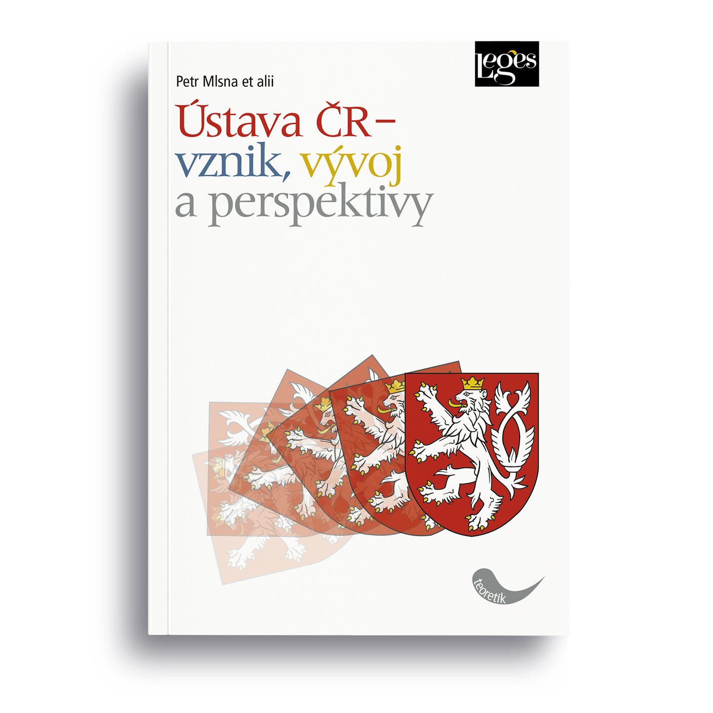 Ústava ČR – vznik, vývoj a perspektivy