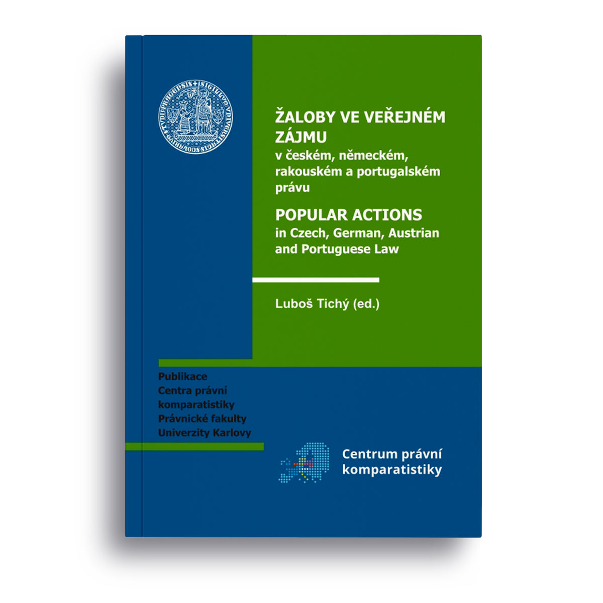 Žaloby ve veřejném zájmu v českém, německém, rakouském a portugalském právu
