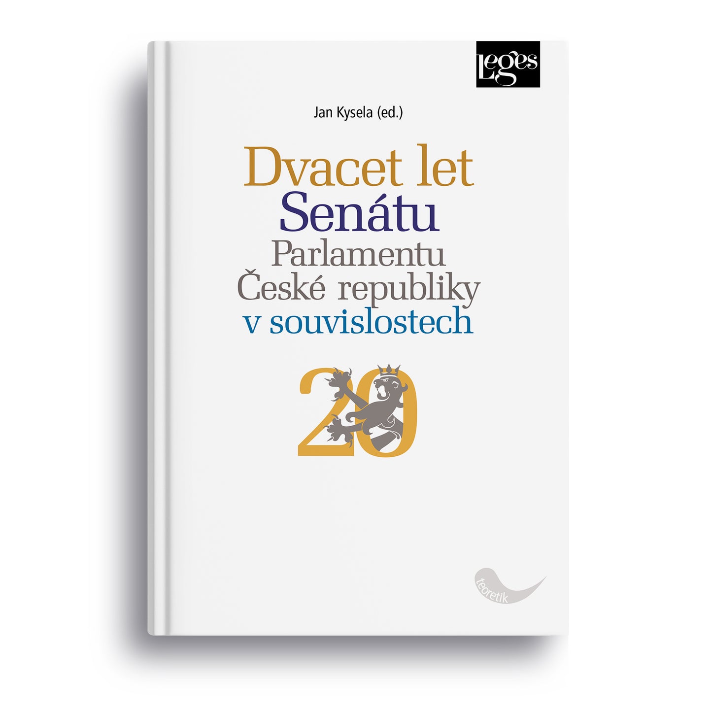 Dvacet let Senátu Parlamentu České republiky v souvislostech