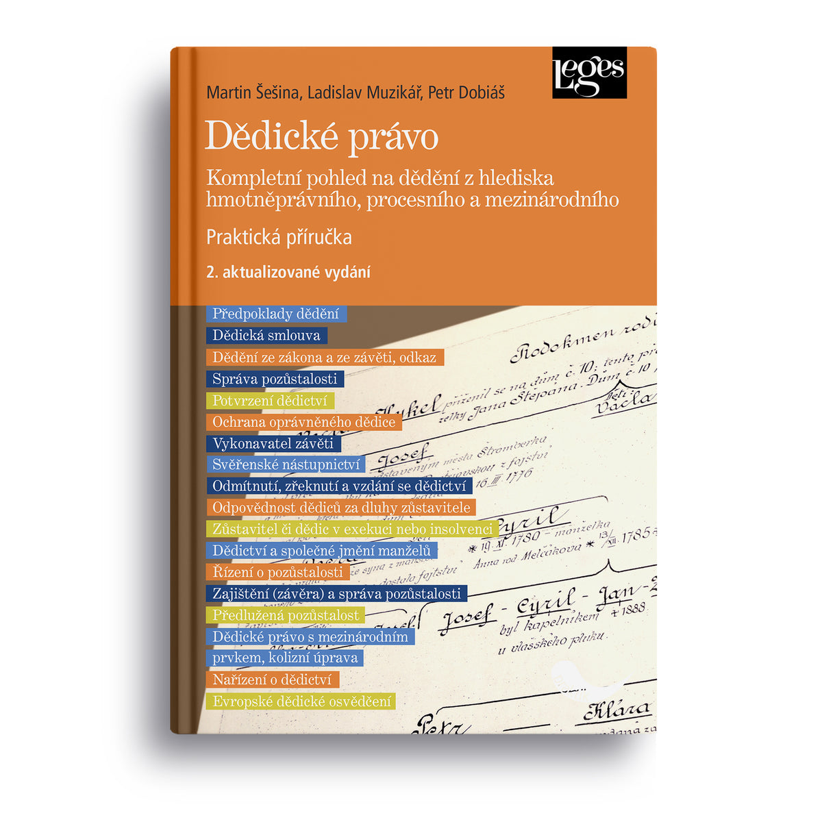 Dědické právo. Kompletní pohled na dědění z hlediska hmotněprávního, procesního a mezinárodního