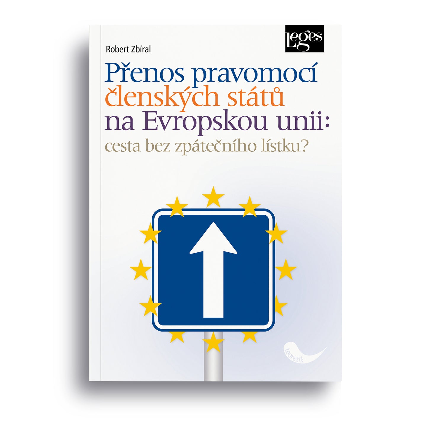 Přenos pravomocí členských států na Evropskou unii