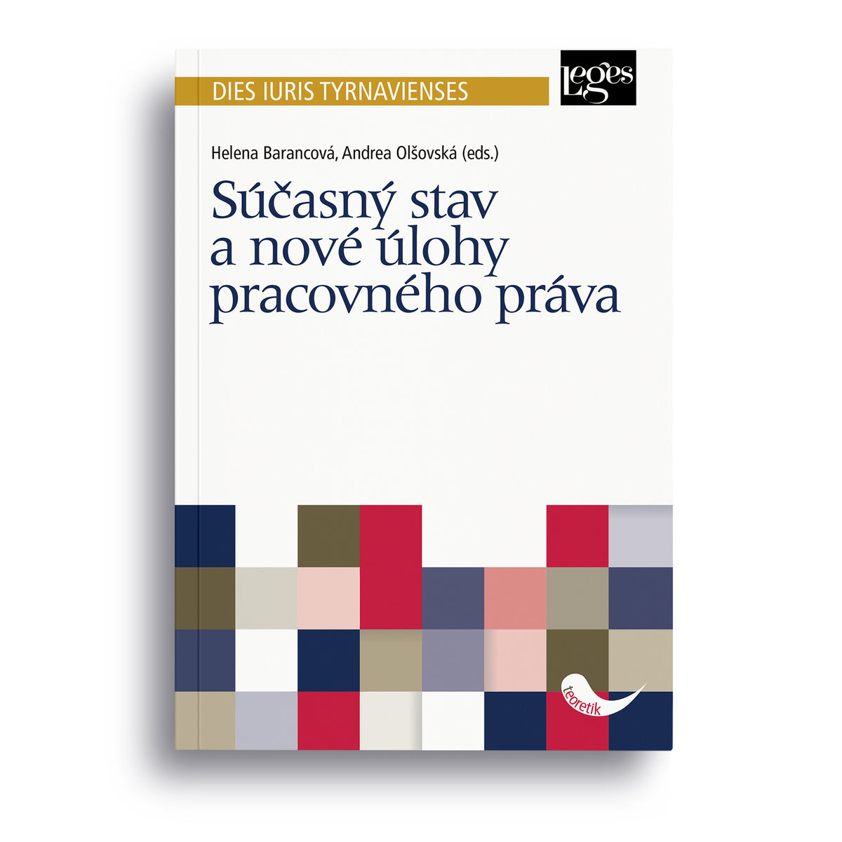 Súčasný stav a nové úlohy pracovného práva