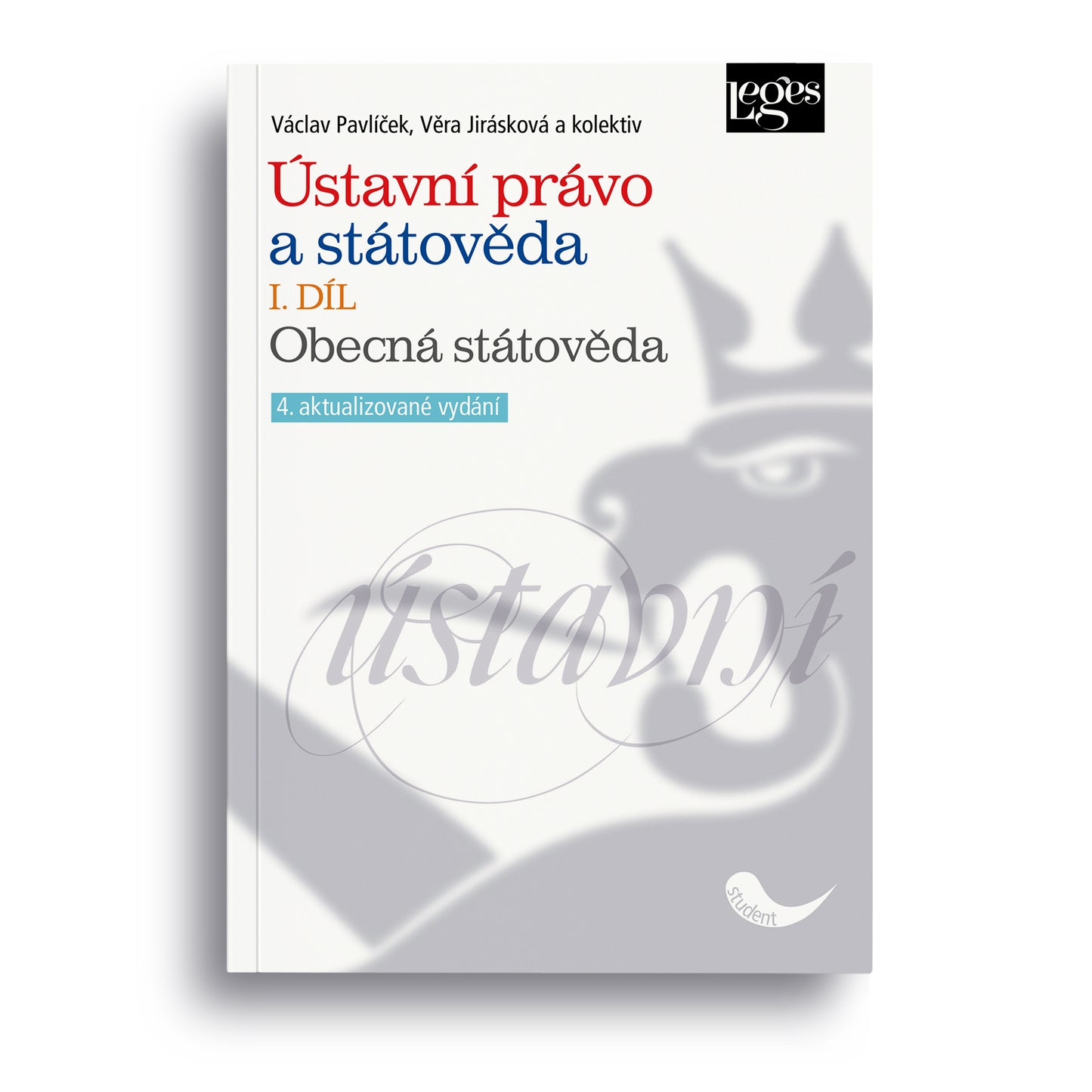 Ústavní právo a státověda I. díl. Obecná státověda